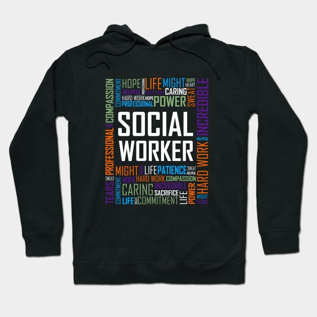 Social Work Words Hoodie by LetsBeginDesigns